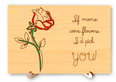 If Moms Were Flowers I Would PIck You